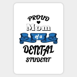 Proud mom of a dental student Sticker